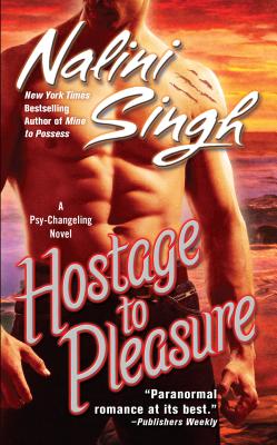 Hostage to Pleasure - Nalini Singh