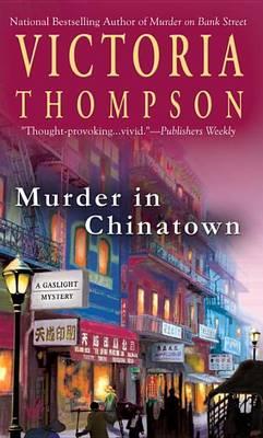 Murder in Chinatown - Victoria Thompson