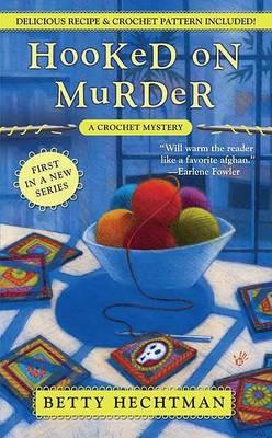 Hooked on Murder - Betty Hechtman