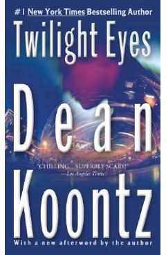 Coperta cărții 'Twilight Eyes: A Thriller - Dean Koontz'