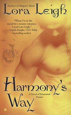 Harmony's Way - Lora Leigh