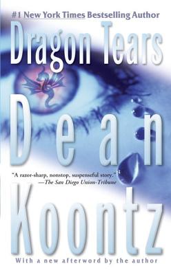 Dragon Tears: A Thriller - Dean Koontz