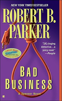 Bad Business - Robert B. Parker