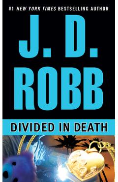 Coperta cărții 'Divided in Death - J. D. Robb'