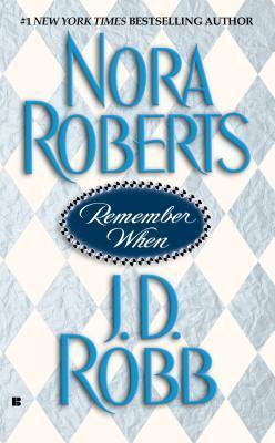 Remember When - Nora Roberts