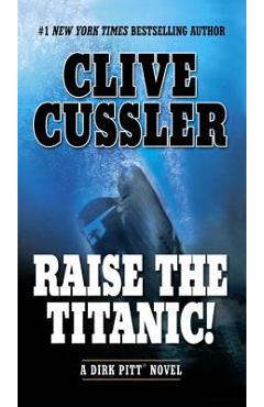 Poza produsului Raise the Titanic! - Clive Cussler