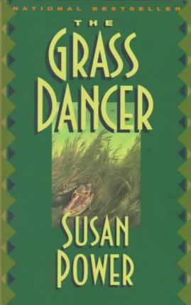 The Grass Dancer - Susan Power