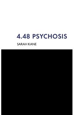 4.48 Psychosis - Sarah Kane