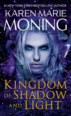 Kingdom of Shadow and Light - Karen Marie Moning