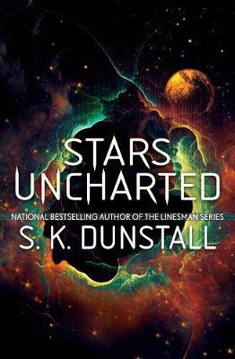 Stars Uncharted - S. K. Dunstall