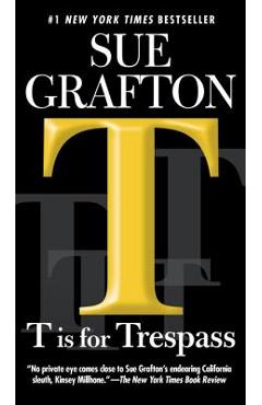 Poza produsului T Is for Trespass - Sue Grafton