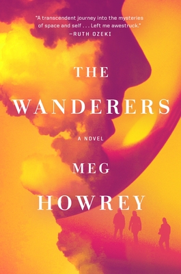 The Wanderers - Meg Howrey