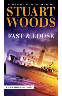 Coperta cărții 'Fast and Loose - Stuart Woods'