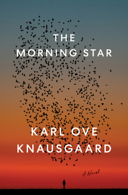 The Morning Star - Karl Ove Knausgaard