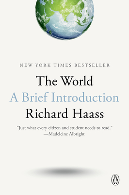 The World: A Brief Introduction - Richard Haass