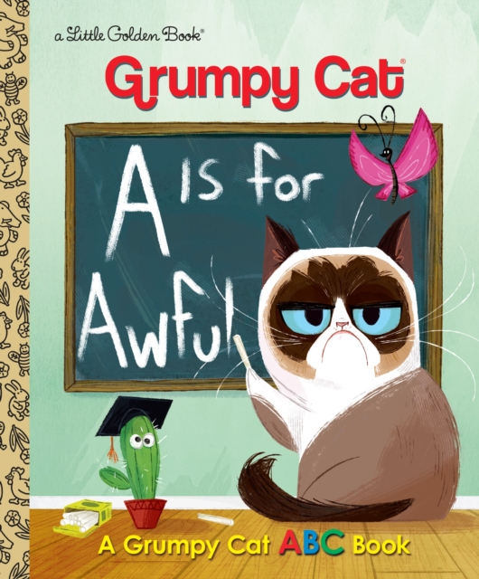 A is for Awful: A Grumpy Cat ABC Book - Christy Webster