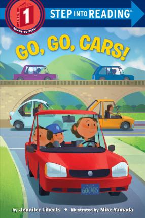 Go, Go, Cars! - Jennifer Liberts