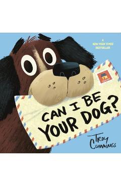 Coperta cărții 'Can I Be Your Dog? - Troy Cummings'