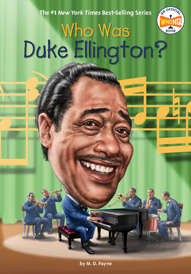 Who Was Duke Ellington? - M. D. Payne