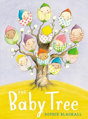 The Baby Tree - Sophie Blackall