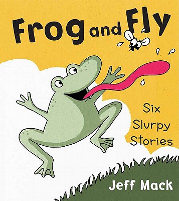 Frog and Fly - Jeff Mack