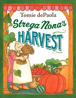 Strega Nona's Harvest - Tomie Depaola