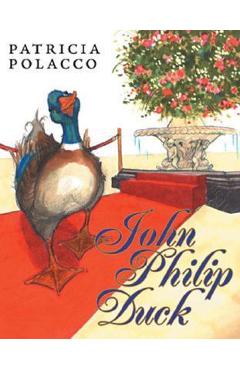 Coperta cărții 'John Philip Duck - Patricia Polacco'