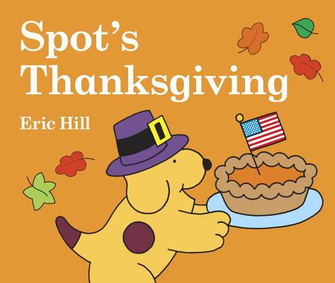 Spot's Thanksgiving - Eric Hill