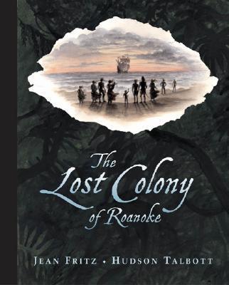 The Lost Colony of Roanoke - Jean Fritz