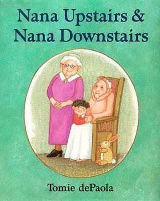 Nana Upstairs and Nana Downstairs - Tomie Depaola