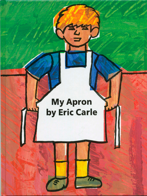 My Apron - Eric Carle