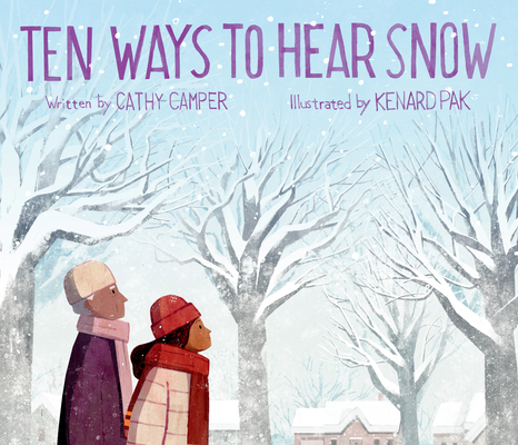 Ten Ways to Hear Snow - Cathy Camper