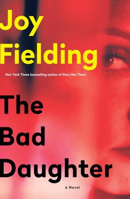 The Bad Daughter - Joy Fielding