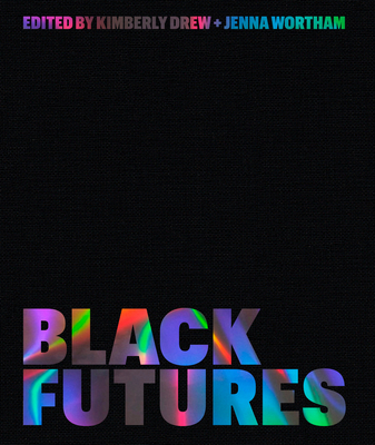 Black Futures - Kimberly Drew