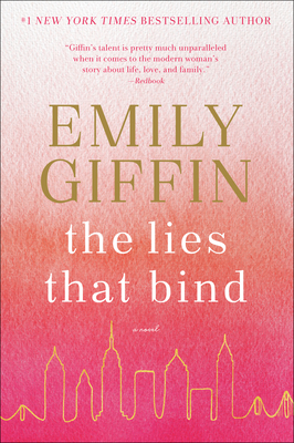 The Lies That Bind - Emily Giffin