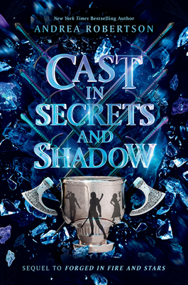 Cast in Secrets and Shadow - Andrea Robertson