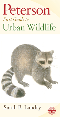 Peterson First Guide to Urban Wildlife - Roger Tory Peterson