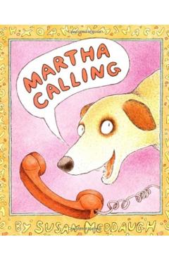 Martha Calling - Susan Meddaugh