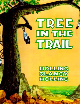 Tree in the Trail - Holling C. Holling