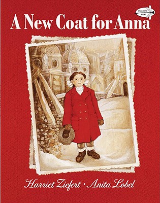 A New Coat for Anna - Harriet Ziefert