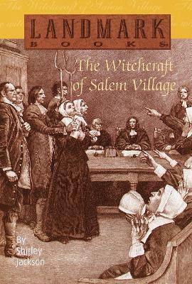 The Witchcraft of Salem Village - Shirley Jackson