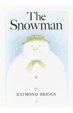 Coperta cărții 'The Snowman - Raymond Briggs'