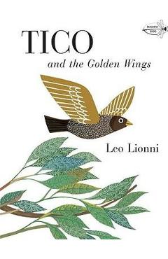 Coperta cărții 'Tico and the Golden Wings - Leo Lionni'