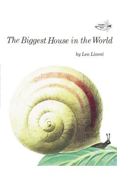 The Biggest House in the World - Leo Lionni