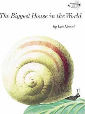 The Biggest House in the World - Leo Lionni