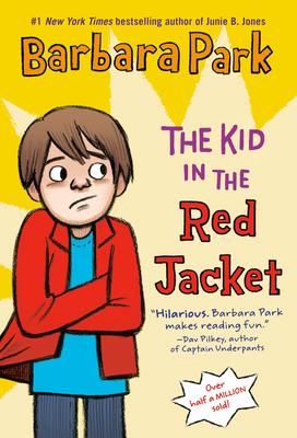 The Kid in the Red Jacket - Barbara Park