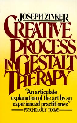 Creative Process in Gestalt Therapy - Joseph Zinker
