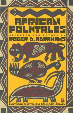 African Folktales - Roger Abrahams