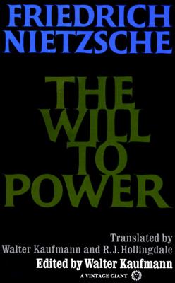 The Will to Power - Friedrich Wilhelm Nietzsche