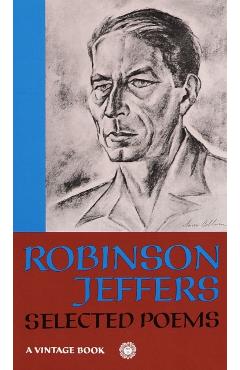 Selected Poems: Robinson Jeffers - Robinson Jeffers